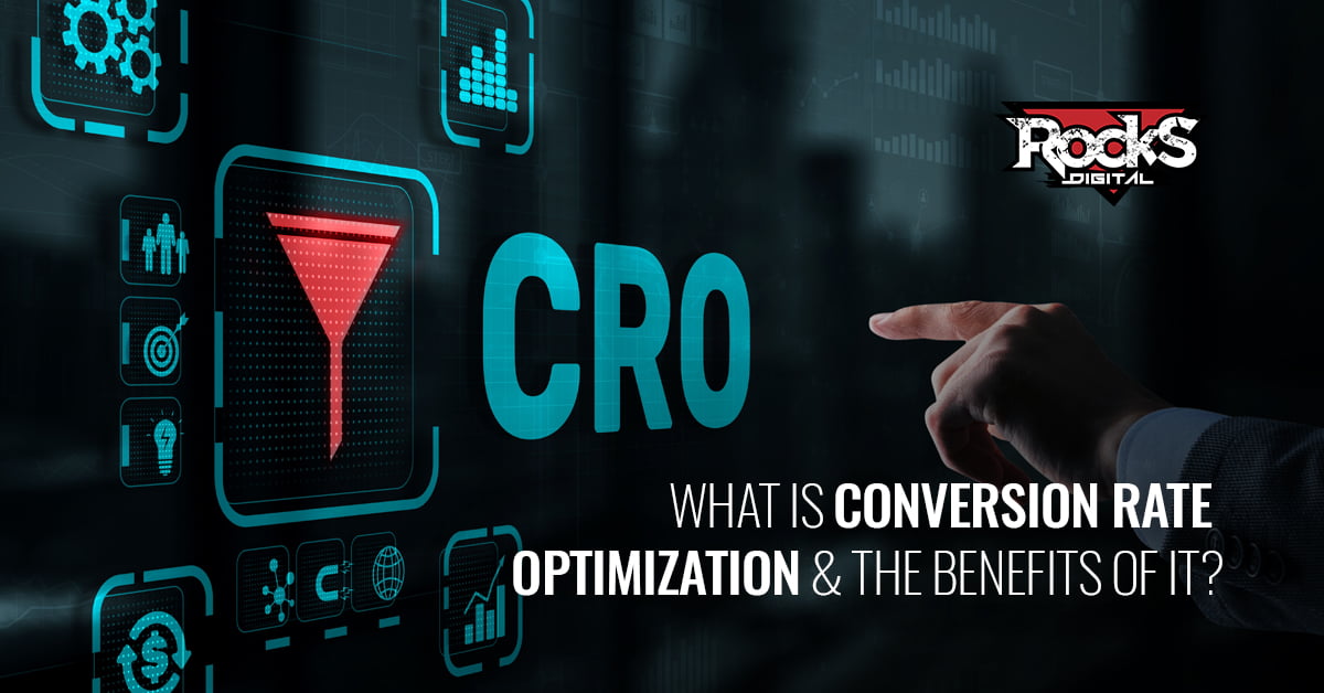 Conversion rate optimization benefits.