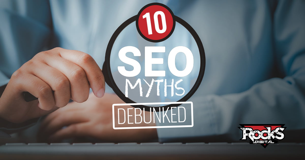 10 SEO Myths Debunked