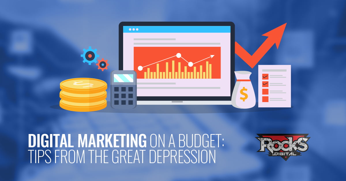 Digital marketing on a budget: tips from the Great Depression