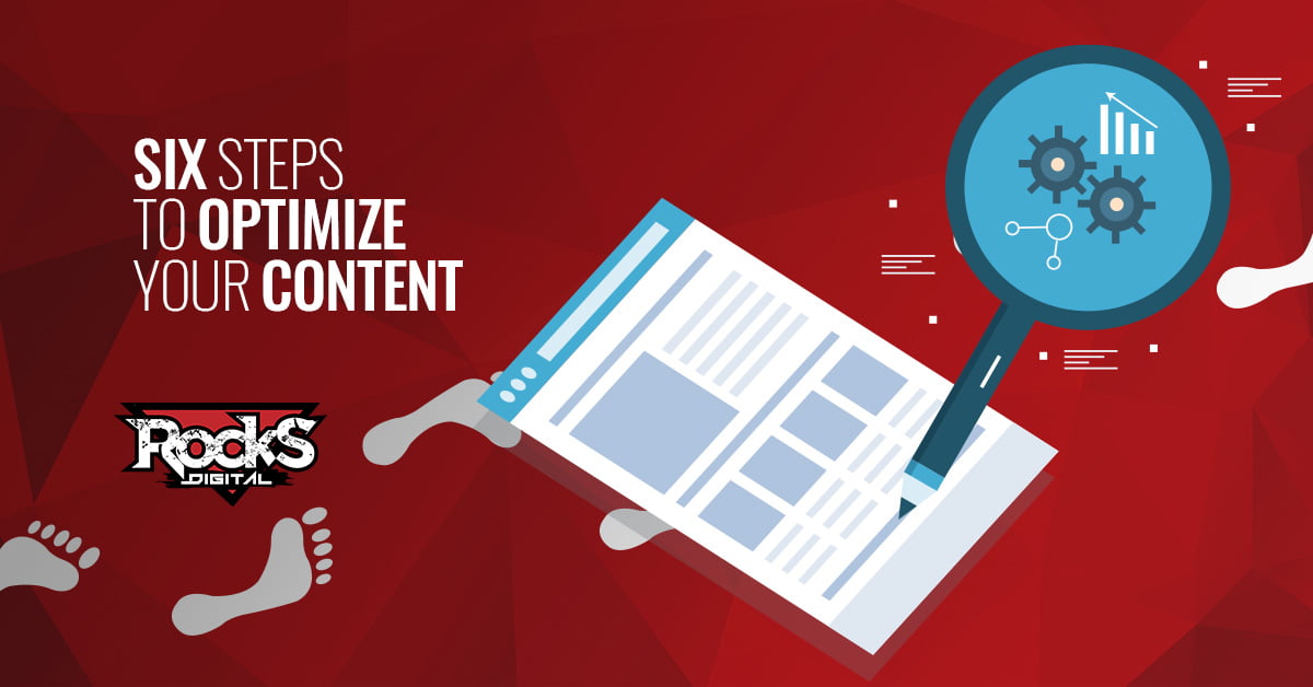 Six Steps to Optimize Your Content